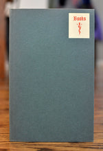 Load image into Gallery viewer, [Bruce Rogers | Inscribed to Philip C. Duschnes] Books: What They Represent to Some of Those Who Have Written, Read and Loved Them
