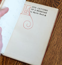 Load image into Gallery viewer, [Roycroft/Philosopher Press Association Copy | Fine Binding] Love Letters of a Musician
