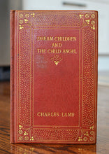 Load image into Gallery viewer, [Fine Binding | Arts &amp; Crafts] Dream Children and the Child Angel
