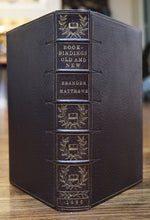 Load image into Gallery viewer, [Bound by The Garret Bindery] Bookbindings Old and New
