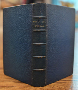 [Fine Binding | The Monastery Hill Bindery] Practical Wisdom