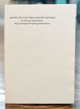 Load image into Gallery viewer, [Stamperia del Santuccio] Notes on the Two-Color Initials of Victor Hammer
