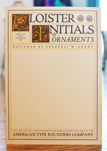 Load image into Gallery viewer, [Frederic W. Goudy] Cloister Initials &amp; Ornaments

