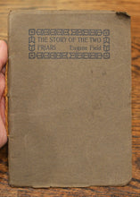 Load image into Gallery viewer, [Private Press] The Story of the Two Friars
