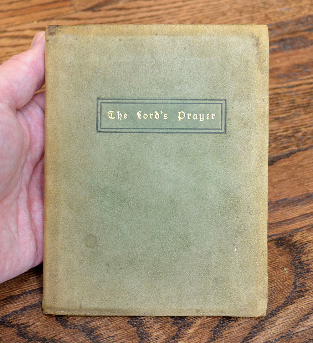 [Roycrofters] Whealen, Clara Kinne (compiled by). The Lord’s Prayer: An Ever Present Help in Time of Trouble.