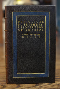 [Fine Binding | Florence Foote] First Annual Dinner of the Periodical Publishers' Association of America