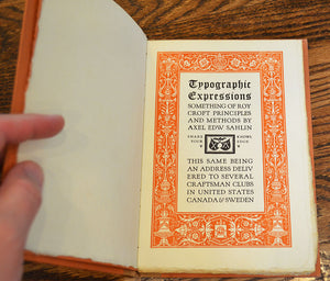 Sahlin, Axel Edw. Typographic Expressions: Something of Roycroft Principles and Methods [together with] six Christmas greetings booklets printed by Sahlin, 1940-1960.