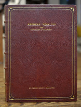 Load image into Gallery viewer, [Fine Binding] Andreas Vesalius: The Reformer of Anatomy
